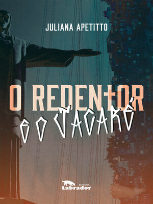 cover image of O Redentor e o Jacaré